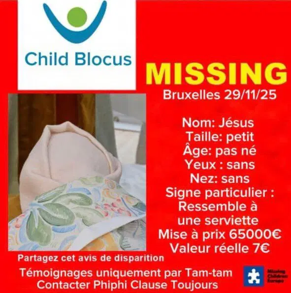 Перевод: Имя: Иисус, рост: маленький, возраст: не рождённый, глаза: нет, нос: нет, особые приметы: выглядит как полотенце, изначальная цена: 65 000 евро, реальная стоимость: 7 евро. Поделитесь этим объявлением об исчезновении